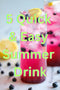 5 Quick and Easy Summer Drinks